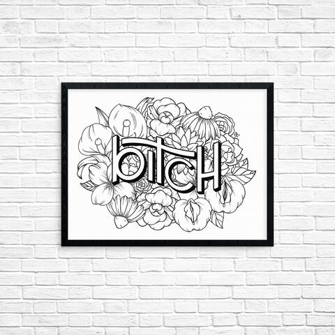 Digital hand lettering illustration featuring the word Bitch in thin letters with floral line collage in the background, black outlines on white background. The floral collage includes two calla lilies with penises for the spadix on the top left and two bu